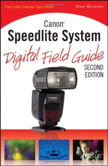 Canon Speedlite System Digital Field Guide, 2nd edition