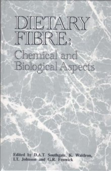 Dietary Fibre: Chemical and Biological Aspects (Woodhead Publishing Series in Food Science, Technology and Nutrition)  