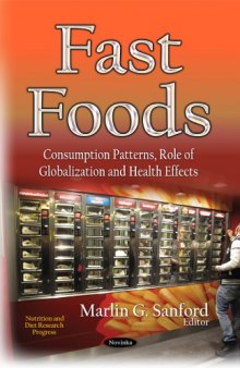 Fast Foods: Consumption Patterns, Role of Globalization and Health Effects