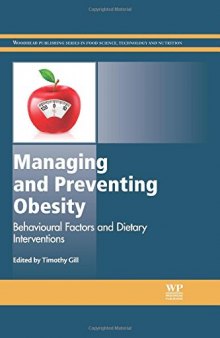 Managing and Preventing Obesity: Behavioural Factors and Dietary Interventions