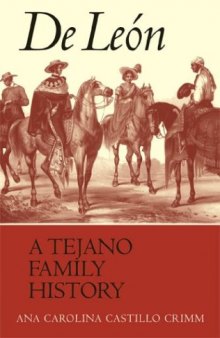 De León: A Tejano Family History  