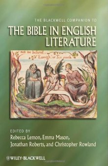 The Blackwell Companion to the Bible in English Literature (Blackwell Companions to Religion)