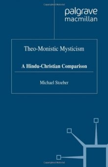 Theo-Monistic Mysticism: A Hindu-Christian Comparison