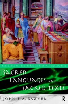 Sacred Languages and Sacred Texts (Religion in the First Christian Centuries)