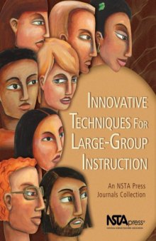 Innovative Techniques for Large-Group Instruction: An Nsta Press Journals Collection