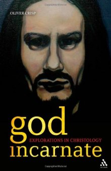 God Incarnate: Explorations in Christology  
