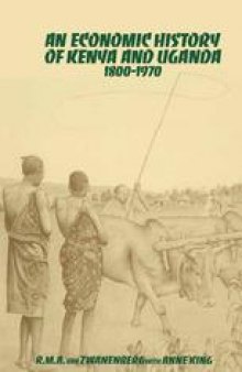 An Economic History of Kenya and Uganda 1800–1970