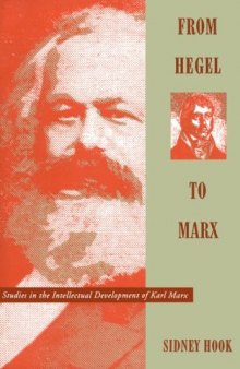 From Hegel to Marx: Studies in the Intellectual Development of Karl Marx (A Morningside Book)