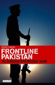 Frontline Pakistan: The Struggle with Militant Islam