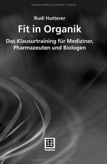 Fit in Organik: Das Klausurtraining für Mediziner, Pharmazeuten und Biologen