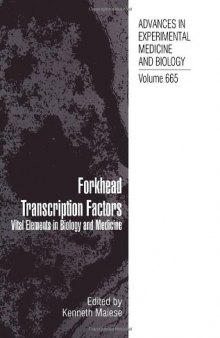 Forkhead Transcription Factors: Vital Elements in Biology and Medicine