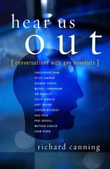 Hear Us Out: Conversations with Gay Novelists