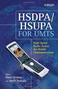 HSDPA HSUPA for UMTS: High Speed Radio Access for Mobile Communications