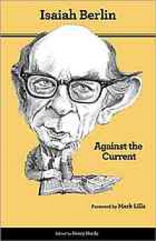 Against the current : essays in the history of ideas