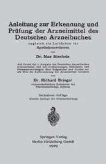 Anleitung zur Erkennung und Prüfung der Arzneimittel des Deutschen Arzneibuches: Zugleich ein Leitfaden für Apothekenrevisoren