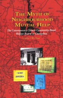 The Myth of Neighbourhood Mutual Help: The Community-Based Urban Welfare System of China