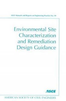 Environmental site characterization and remediation design guidance