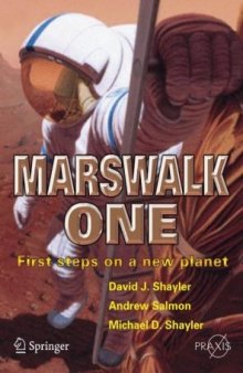 Marswalk One: First Steps on a New Planet (Springer Praxis Books   Space Exploration)