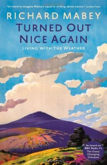 Turned Out Nice Again: On Living with the Weather