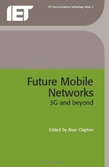 Future Mobile Networks: 3G And Beyond