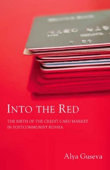 Into the Red: The Birth of the Credit Card Market in Postcommunist Russia