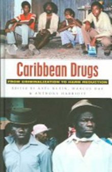 Caribbean Drugs: From Criminalization to Harm Reduction