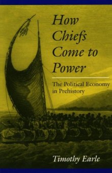 How chiefs come to power: the political economy in prehistory