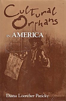 Cultural orphans in America