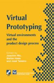 Virtual Prototyping: Virtual environments and the product design process