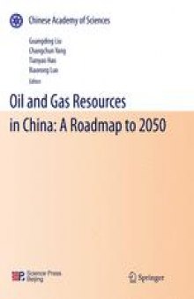 Oil and Gas Resources in China: A Roadmap to 2050