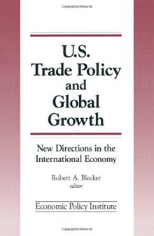 U.S. trade policy and global growth: new directions in the international economy