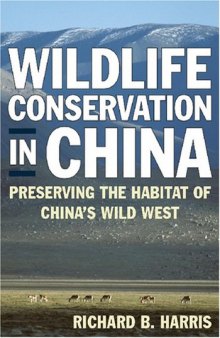 Wildlife Conservation in China: Preserving the Habitat of China's Wild West 