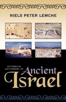 Historical Dictionary of Ancient Israel (Historical Dictionaries of Ancient Civilizations and Historical Eras)