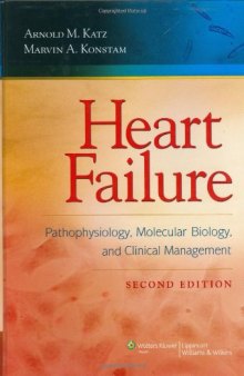 Heart Failure: Pathophysiology, Molecular Biology, and Clinical Management