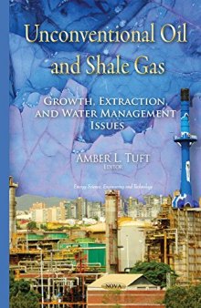 Unconventional Oil and Shale Gas: Growth, Extraction, and Water Management Issues
