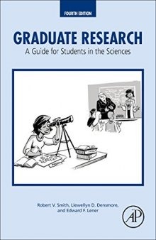 Graduate Research, Fourth Edition: A Guide for Students in the Sciences
