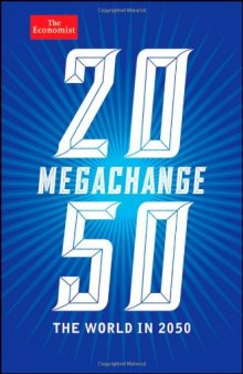 Megachange: The World in 2050