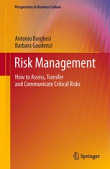 Risk Management: How to Assess, Transfer and Communicate Critical Risks