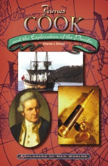 James Cook and the Exploration of the Pacific (Explorers of New Worlds)