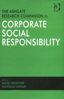 The Ashgate Research Companion to Corporate Social Responsibility (Corporate Social Responsibility Series)