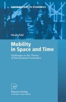 Mobility in Space and Time: Challenges to the Theory of International Economics