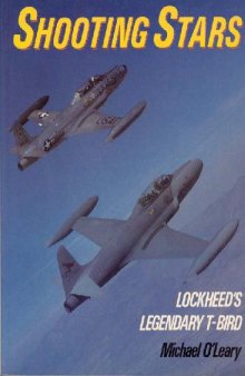 Shooting Stars - Lockheed's Legendary T-Bird