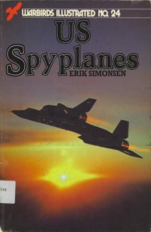 U. S. Spyplanes - Warbirds Illustrated No. 24