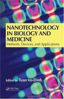 Nanotechnology in Biology and Medicine: Methods, Devices, and Applications