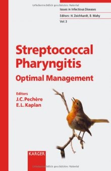 Streptococcal Pharyngitis: Optimal Management (Issues in Infectious Diseases)