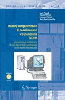 Training computerizzato di coordinazione visuo-motoria TCCVM: Strumento per la riabilitazione di gravi disturbi della coordinazione occhio-mano in età evolutiva