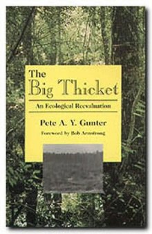 The Big Thicket: An Ecological Reevaluation (Philosophy and Environment, Vol 2)