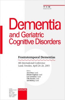 Dementia and Geriatric Cognitive Disorders 17 4 Frontotemporal Dementias: 4th International Conference, Lund, Sweden, April 24-26 2003