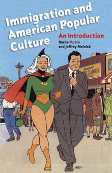 Immigration and American Popular Culture: An Introduction (Nation of Newcomers)