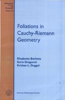Foliations in Cauchy-Riemann Geometry (Mathematical Surveys and Monographs)